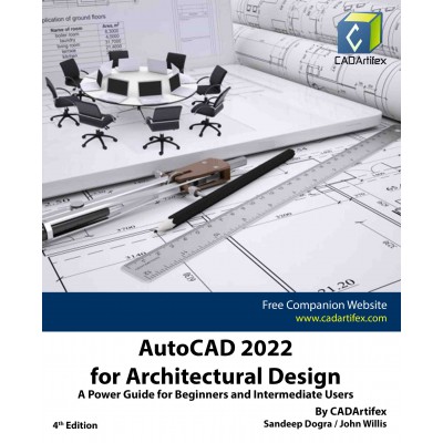 AutoCAD 2022 for Architectural Design: A Power Guide for Beginners and Intermediate Users